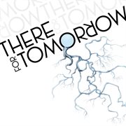 There for tomorrow: b-sides cover image cdn