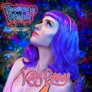 Teenage dream - remix ep cover image cdn