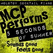 Mcp performs 5 seconds of summer: sounds good feels good cover image cdn