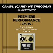 Premiere performance plus: crawl (carry me through) cover image cdn