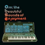 Om: the beautiful sounds of enjoyment cover image cdn
