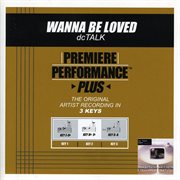 Premiere performance plus: wanna be loved cover image cdn