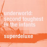 Second toughest in the infants (super deluxe / remastered) cover image cdn