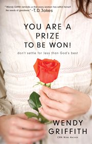 You are a prize to be won! don't settle for less than God's best  cover image cdn