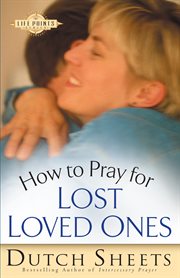 How to pray for lost loved ones cover image cdn