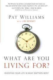What are you living for? investing your life in what matters most  cover image cdn