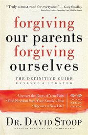 Forgiving our parents, forgiving ourselves healing adult children of dysfunctional families  cover image cdn