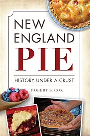 New England pie history under a crust  cover image cdn