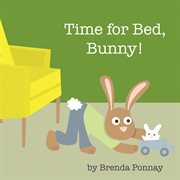 Time for bed, bunny! cover image cdn