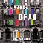 St. Marks is dead the many lives of America's hippest street  cover image cdn