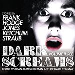 Dark screams. Volume three cover image cdn