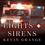 Lights and sirens the education of a paramedic  cover image cdn