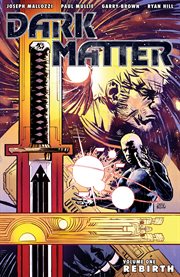 Dark matter. Volume one, Rebirth cover image cdn