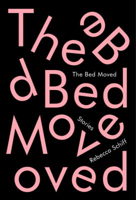 The bed moved : stories  cover image cdn