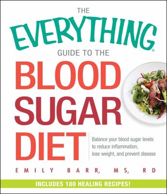 The everything guide to the blood sugar diet : balance your blood sugar levels to reduce inflammation, lose weight, and prevent disease  cover image cdn