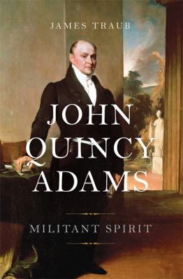 John Quincy Adams : militant spirit  cover image cdn