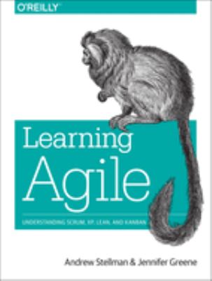 Learning agile : understanding Scrum, XP, Lean, and Kanban  cover image cdn
