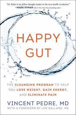 Happy gut the cleansing program to help you lose weight, gain energy, and eliminate pain cover image cdn