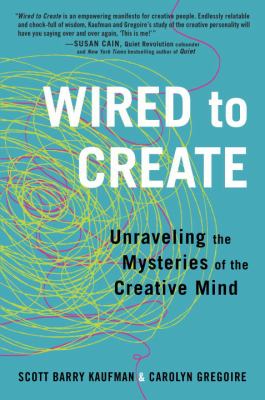 Wired to create : unraveling the mysteries of the creative mind  cover image cdn