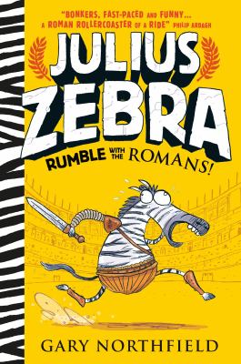 Julius Zebra : rumble with the Romans!  cover image cdn