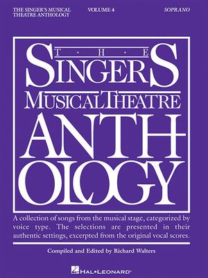 The singer's musical theatre anthology. Soprano. Volume 4 cover image cdn