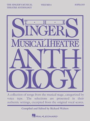 The singer's musical theatre anthology. Soprano. Volume 6 cover image cdn