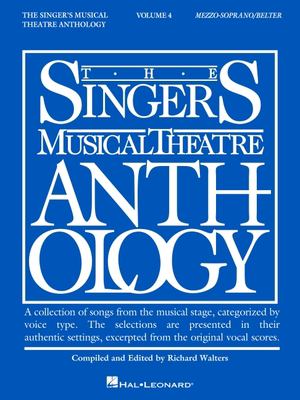The singer's musical theatre anthology. Mezzo-soprano/Belter. Volume 4 cover image cdn