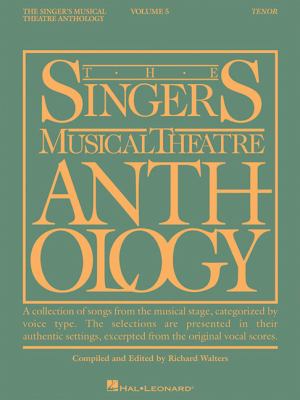 The singer's musical theatre anthology. Tenor. Volume 5 cover image cdn