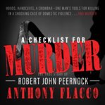 A checklist for murder the true story of Robert John Peernock  cover image cdn