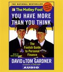 You have more than you think [the foolish guide to personal finance]  cover image cdn