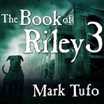 The book of Riley 3 a zombie tale  cover image cdn