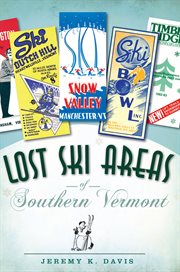 Lost ski areas of southern Vermont cover image cdn