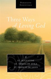 Three ways of loving God. cover image cdn