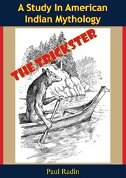 The trickster: a study in american indian mythology cover image cdn