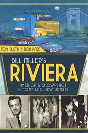 Bill Miller's Riviera America's showplace in Fort Lee, New Jersey  cover image cdn