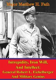 Iron eichelberger: intrepidity will, and intellect cover image cdn