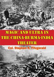 Magic and ultra in the china-burma-india theater cover image cdn