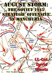 1945  august storm: soviet tactical and operational combat in manchuria cover image cdn