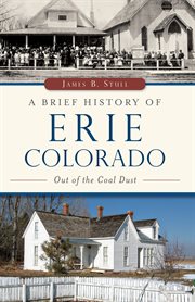 A brief history of Erie, Colorado out of the coal dust  cover image cdn