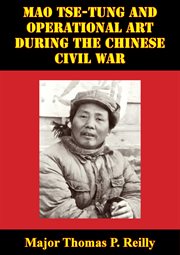 Mao tse-tung and operational art during the chinese civil war cover image cdn