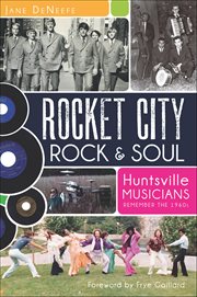 Rocket City rock & soul Huntsville musicians remember the 1960s cover image cdn