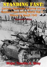 Standing fast: german defensive doctrine on the russian front during world war ii - prewar to march cover image cdn