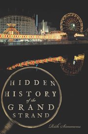 Hidden history of the Grand Strand cover image cdn