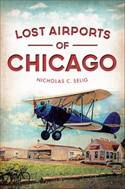 Lost airports of Chicago cover image cdn