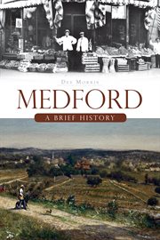 Medford a brief history  cover image cdn
