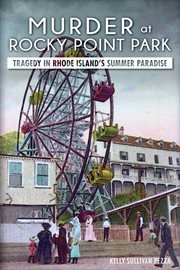 Murder at Rocky Point Park tragedy in Rhode Island's summer paradise  cover image cdn