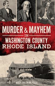 Murder & mayhem in washington county, rhode island cover image cdn