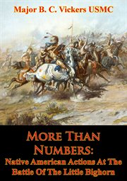 More than numbers: native american actions at the battle of the little bighorn cover image cdn