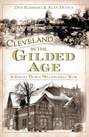 Cleveland in the Gilded Age a stroll down Millionaires' Row cover image cdn