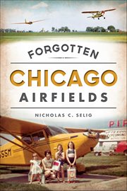 Forgotten Chicago airfields cover image cdn